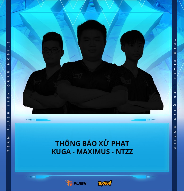Lien Quan Mobile: Team Flash announced sanctions Kuga, Maximus and NTZZ - Photo 1