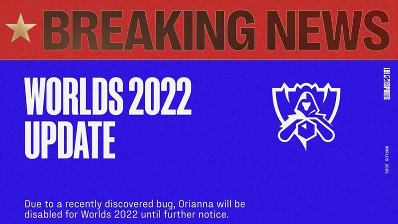 Orianna is banned from World Worlds 2022 - Can grams be beaten with RGE? - Photo 1