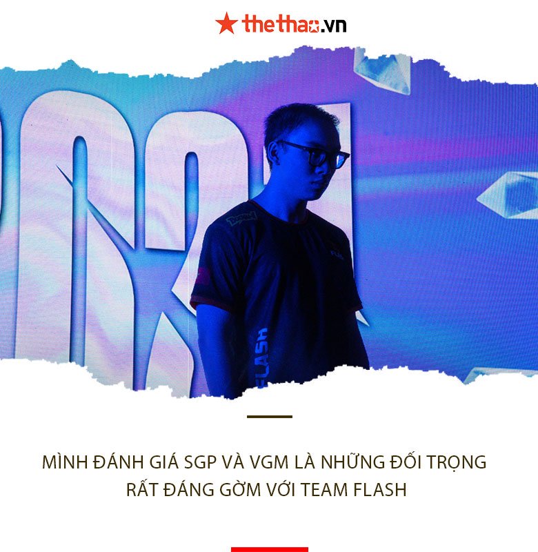 Team Flash Proe: 'Saigon Phantom and V Gaming are formidable opposite at AIC 2021' - Photo 4