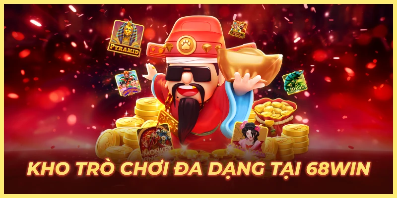 Kho trò chơi đa dạng 